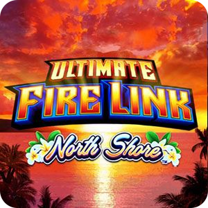 Ultimate Fire Link North Shore